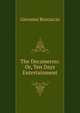 The Decameron: Or, Ten Days Entertainment, Boccaccio Giovanni 