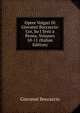 Opere Volgari Di Giovanni Boccaccio: Cor, Su I Testi a Penna, Volumes 10-11 (Italian Edition), Boccaccio Giovanni 