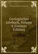 Geologisches Jahrbuch, Volume 4 (German Edition), Bundesanstalt Fur Bodenforschung 