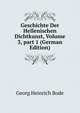 Geschichte Der Hellenischen Dichtkunst, Volume 3, part 1 (German Edition), Georg Heinrich Bode 