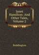 Janet Hamilton: And Other Tales, Volume 2, Boddington 