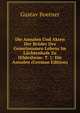 Die Annalen Und Akten Der Bruder Des Gemeinsamen Lebens Im Luchtenhofe Zu Hildesheim: T. 1: Die Annalen (German Edition), Gustav Boerner 