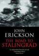 The Road to Stalingrad, Erickson, John 