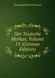 Der Teutsche Merkur, Volume 15 (German Edition), Christoph Martin Wieland 