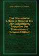 Das Literarische Leben in Munster Bis Zur Endgultigen Rezeption Des Humanismus (German Edition), Aloys Wilhelm J. H. Bomer 
