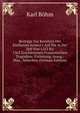 Beitr?ge Zur Kenntnis Des Einflusses Seneca's Auf Die in Der Zeit Von 1552 Bis 1562 Erschienenen Franz?sischen Trag?dien: Einleitung. Inaug.-Diss., M?nchen (German Edition), Karl Bohm 