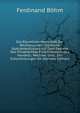 Die Raumliche Herrschaft Der Rechtsnormen (Oertliche Statutenkollision) Auf Dem Gebiete Des Privatrechtes Einschliesslich Des Handels-, Wechsel- Und . Der Entscheidungen De (German Edition), Ferdinand Bohm 