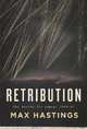 Retribution: The Battle for Japan, 1944-45, Max Sir Hastings 