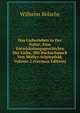 Das Liebesleben in Der Natur; Eine Entwickelungsgeschichte Der Liebe, Mit Buchschmuck Von M?ller-Sch?nefeld, Volume 2 (German Edition), Wilhelm B?lsche 
