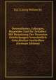 Demosthenes, Lykurgos, Hyperides Und Ihr Zeitalter: Mit Benutzung Der Neuesten Entdeckungen Vornehmlich Griechischer Inschriften (German Edition), Karl Georg B?hnecke 