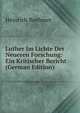 Luther Im Lichte Der Neueren Forschung: Ein Kritischer Bericht (German Edition), Heinrich Boehmer 