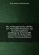 Mecklenburgisches Landrecht: Das Particulare Privatrecht Des Grossherzogthums Macklengurg-Schwerin Mit Ausschluss Des Lehnrechts, Volume 1 (German Edition), Hugo Heinrich Albert Bohlau 