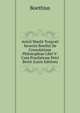 Anicii Manlii Torqvati Severini Boethii De Consolatione Philosophiae Libri V: Cum Praefatione Petri Bertii (Latin Edition), Boethius 