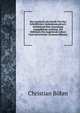 Das Lesebuch Als Schule Fur Den Schriftlichen Gedankenausdruck: Enthaltend Eine Sammlung Ausgefuhrter Aufsatze. Ein Hilfsbuch Fur Angehende Lehrer Und Lehrerinnen (German Edition), Christian Bohm 