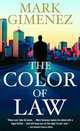 The Color of Law, Mark Gimenez 