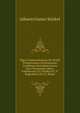 Biga Commentationum De Morali Primaevorum Christianorum Conditione Secundum Sacros Novi Testamenti Libros, Exhibuerunt J.G. Stickel Et C.F. Bogenhard, Ed. J.F. Roehr, Johann Gustav Stickel 