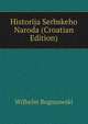 Historija Serbskeho Naroda (Croatian Edition), Wilhelm Bogusawski 