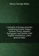 A polyglot of foreign proverbs: comprising French, Italian, German, Dutch, Spanish, Portuguese, and Danish, with English translations, and a general index, Bohn, Henry G. (Henry George), 1796-1884 