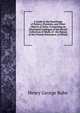 A Guide to the Knowledge of Pottery, Porcelain, and Other Objects of Vertu: Comprising an Illustrated Catalogue of the Bernal Collection of Works of . the Names of the Present Possessors. to Which, Bohn, Henry G. (Henry George), 1796-1884 