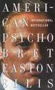 American Psycho / Американский психопат, Брет Истон Эллис 
