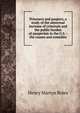 Prisoners and paupers, a study of the abnormal increase of criminals and the public burden of pauperism in the U.S. - the causes and remedies, Henry Martyn Boies 