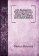 La fin du paganisme: etude sur les dernieres luttes religieuses en occident au quatrieme siecle (French Edition), Gaston Boissier 