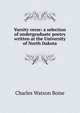 Varsity verse: a selection of undergraduate poetry written at the University of North Dakota, Charles Watson Boise 