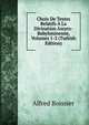 Choix De Textes Relatifs A La Divination Assyro-Babyloninenne, Volumes 1-2 (Turkish Edition), Alfred Boissier 