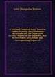 A New and Complete Set of Traverse Tables: Showing the Differences of Latitude and the Departures to Every Minute of the Quadrant, and to Five Places . of Latitude and Corresponding Degree of, John Theophilus Boileau 