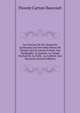 Les Oeuvres De Mr. Dancourt, Contenant Les Nouvelles Pieces De Theatre Qui Se Jouent A Paris: Les Vendanges. La Gazette. La Coupe Enchantee. La Folle . La Lotterie. Les Vacances (French Edition), Florent Carton Dancourt 