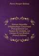 Notions Nouvelles D'Hydraulique Concernant Principalement Les Tuyaux De Conduite, Les Canaux Et Les Rivi?res (French Edition), Pierre Prosper Boileau 