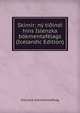 Sk?rnir: n? t??indi hins ?slenzka b?kmentaf?lags (Icelandic Edition), Islenska bokmenntafelag 