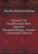Sk?rsla U'm Handritasafn Hins Islenzka B?kmentaf?lags, Volume 2 (Icelandic Edition), Islenska bokmenntafelag 