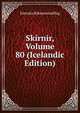 Skirnir, Volume 80 (Icelandic Edition), Islenska bokmenntafelag 
