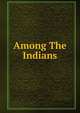 Among The Indians, 