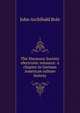 The Harmony Society electronic resource: a chapter in German American culture history, John Archibald Bole 