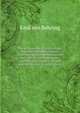 The suppression of tuberculosis, together with Observations concerning phthisiogenesis in man and animals and Suggestions concerning the hygiene of . with special reference to tuberculosis, Emil von Behring 