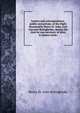 Letters and correspondence, public and private, of the Right Honourable Henry St. John, lord viscount Bolingbroke; during the time he was secretary of state to Queen Anne;, Henry St. John Bolingbroke 
