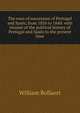 The wars of succession of Portugal and Spain, from 1826 to 1840: with resume of the political history of Portugal and Spain to the present time, William Bollaert 