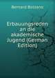 Erbauungsreden an die akademische Jugend (German Edition), Bernard Bolzano 