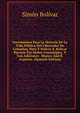 Documentos Para La Historia De La Vida Publica Del Libertador De Colombia, Peru Y Bolivia S. Bolivar Puestos Par Orden Cronologico, Y Con Adiciones . Blanco And R. Azpurua. (Spanish Edition), Simon Bolivar 