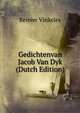 Gedichtenvan Jacob Van Dyk (Dutch Edition), Reinier Vinkeles 