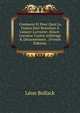 Comment Et Pour Quoi La France Doit Renoncer ? L'alsace-Lorraine: Alsace-Lorraine Contre Arbitrage & D?sarmement . (French Edition), Leon Bollack 