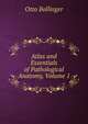 Atlas and Essentials of Pathological Anatomy, Volume 1, Otto Bollinger 