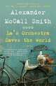 La's Orchestra Saves the World, McCall Smith Alexander 