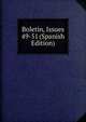 Boletin, Issues 49-51 (Spanish Edition), 