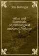 Atlas and Essentials of Pathological Anatomy, Volume 2, Otto Bollinger 