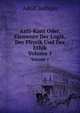 Anti-Kant Oder, Elemente Der Logik, Der Physik Und Der Ethik. Volume 1, Adolf Bolliger 