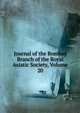 Journal of the Bombay Branch of the Royal Asiatic Society, Volume 20, 
