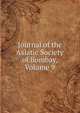 Journal of the Asiatic Society of Bombay, Volume 9, 